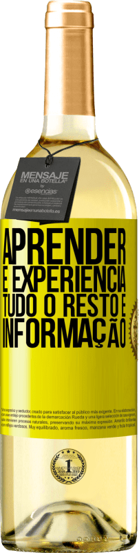 29,95 € | Vinho branco Edição WHITE Aprender é experiência. Tudo o resto é informação Etiqueta Amarela. Etiqueta personalizável Vinho jovem Colheita 2024 Verdejo