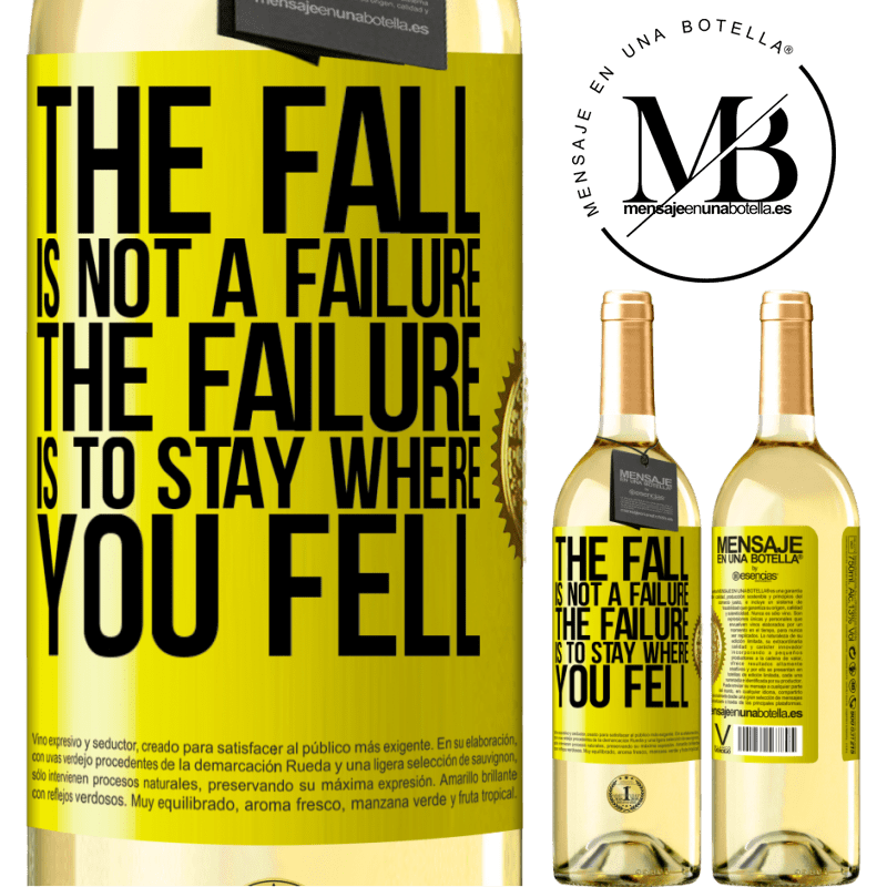 29,95 € Free Shipping | White Wine WHITE Edition The fall is not a failure. The failure is to stay where you fell Yellow Label. Customizable label Young wine Harvest 2022 Verdejo