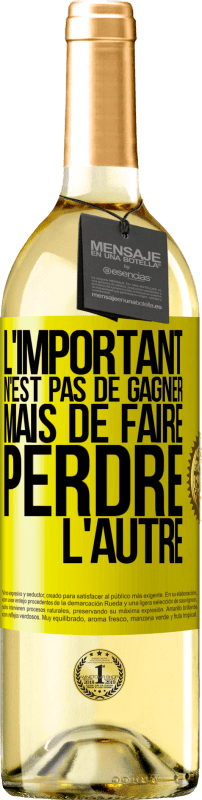 29,95 € Envoi gratuit | Vin blanc Édition WHITE L'important n'est pas de gagner mais de faire perdre l'autre Étiquette Jaune. Étiquette personnalisable Vin jeune Récolte 2025 Verdejo