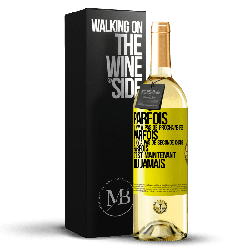 29,95 € Envoi gratuit | Vin blanc Édition WHITE Parfois il n'y a pas de prochaine fois. Parfois, il n'y a pas de seconde chance. Parfois c'est maintenant ou jamais Étiquette Jaune. Étiquette personnalisable Vin jeune Récolte 2024 Verdejo