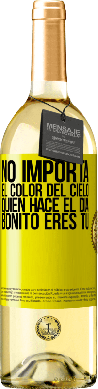 29,95 € | Vino Blanco Edición WHITE No importa el color del cielo. Quien hace el día bonito eres tú Etiqueta Amarilla. Etiqueta personalizable Vino joven Cosecha 2024 Verdejo