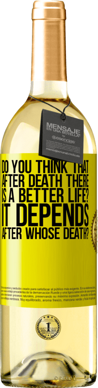 «您是否认为死后会有更好的生活？取决于谁死了？» WHITE版