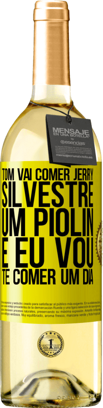 29,95 € | Vinho branco Edição WHITE Tom vai comer Jerry, Silvestre um Piolin, e eu vou te comer um dia Etiqueta Amarela. Etiqueta personalizável Vinho jovem Colheita 2024 Verdejo