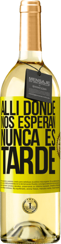 29,95 € | Vino Blanco Edición WHITE Allí donde nos esperan, nunca es tarde Etiqueta Amarilla. Etiqueta personalizable Vino joven Cosecha 2024 Verdejo