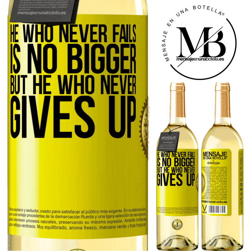 29,95 € Free Shipping | White Wine WHITE Edition He who never fails is no bigger but he who never gives up Yellow Label. Customizable label Young wine Harvest 2022 Verdejo