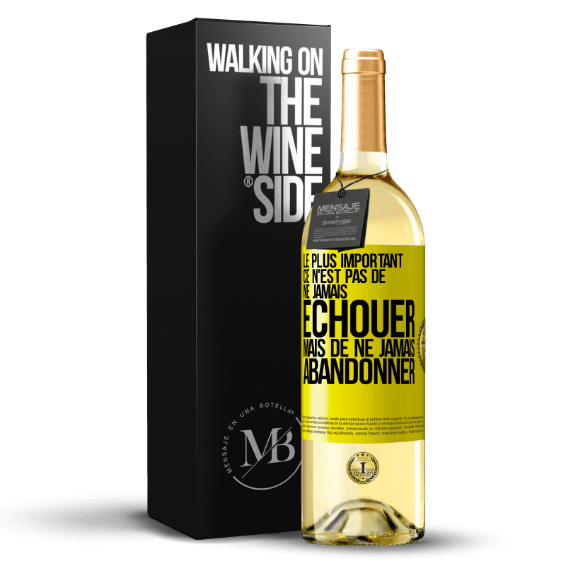 29,95 € Envoi gratuit | Vin blanc Édition WHITE Le plus important ce n'est pas de ne jamais échouer, mais de ne jamais abandonner Étiquette Jaune. Étiquette personnalisable Vin jeune Récolte 2024 Verdejo