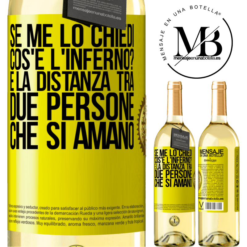 29,95 € Spedizione Gratuita | Vino bianco Edizione WHITE Se me lo chiedi, cos'è l'inferno? È la distanza tra due persone che si amano Etichetta Gialla. Etichetta personalizzabile Vino giovane Raccogliere 2023 Verdejo