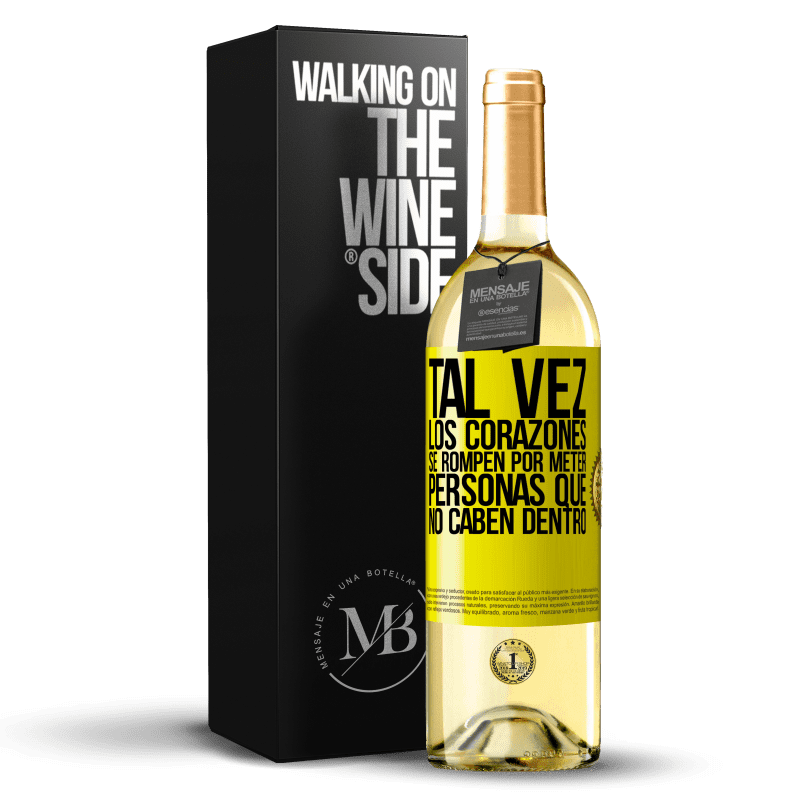 29,95 € Envío gratis | Vino Blanco Edición WHITE Tal vez los corazones se rompen por meter personas que no caben dentro Etiqueta Amarilla. Etiqueta personalizable Vino joven Cosecha 2025 Verdejo