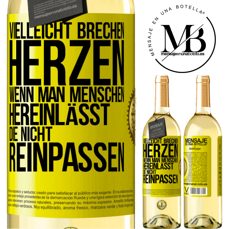 29,95 € Kostenloser Versand | Weißwein WHITE Ausgabe Vielleicht brechen Herzen, wenn man Menschen hereinlässt, die nicht reinpassen Gelbes Etikett. Anpassbares Etikett Junger Wein Ernte 2024 Verdejo