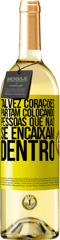 29,95 € | Vinho branco Edição WHITE Talvez corações partam colocando pessoas que não se encaixam dentro Etiqueta Amarela. Etiqueta personalizável Vinho jovem Colheita 2025 Verdejo