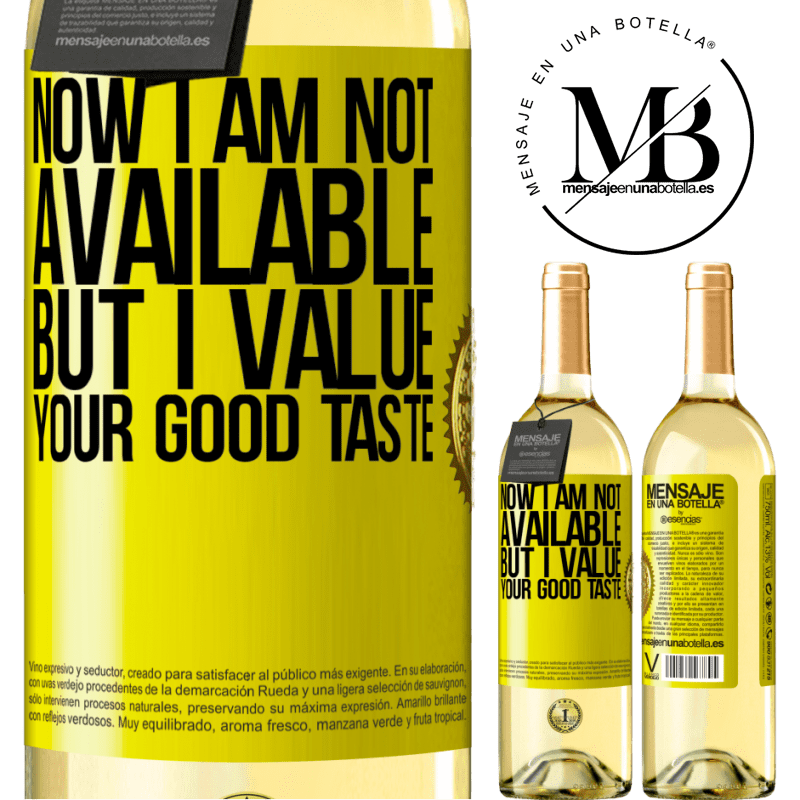 29,95 € Free Shipping | White Wine WHITE Edition Now I am not available, but I value your good taste Yellow Label. Customizable label Young wine Harvest 2024 Verdejo