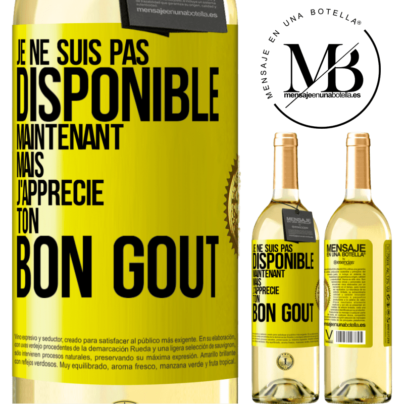 29,95 € Envoi gratuit | Vin blanc Édition WHITE Je ne suis pas disponible maintenant, mais j'apprécie ton bon goût Étiquette Jaune. Étiquette personnalisable Vin jeune Récolte 2024 Verdejo