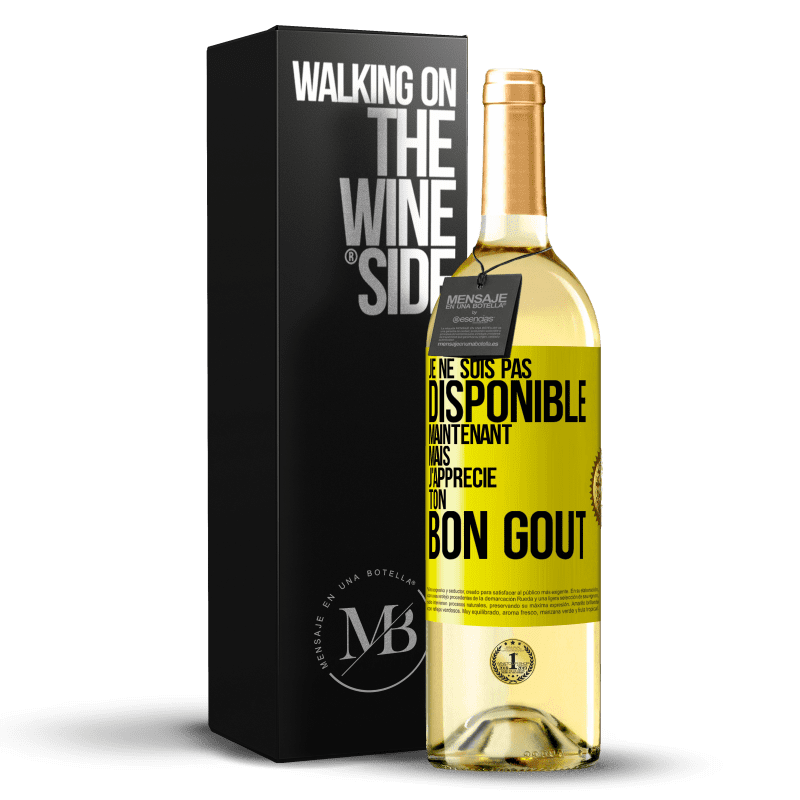 29,95 € Envoi gratuit | Vin blanc Édition WHITE Je ne suis pas disponible maintenant, mais j'apprécie ton bon goût Étiquette Jaune. Étiquette personnalisable Vin jeune Récolte 2025 Verdejo