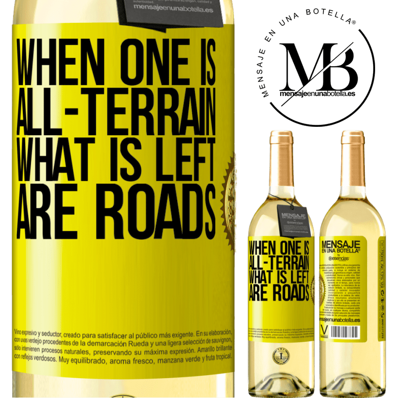 29,95 € Free Shipping | White Wine WHITE Edition When one is all-terrain, what is left are roads Yellow Label. Customizable label Young wine Harvest 2022 Verdejo