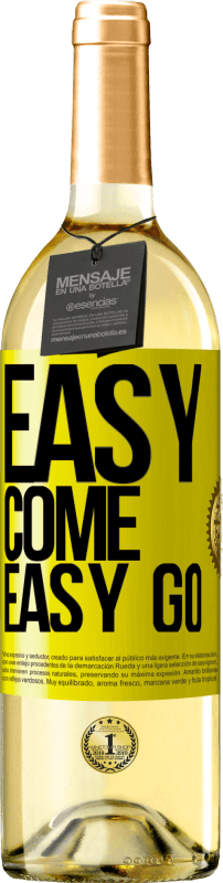 «Easy come, easy go» Издание WHITE