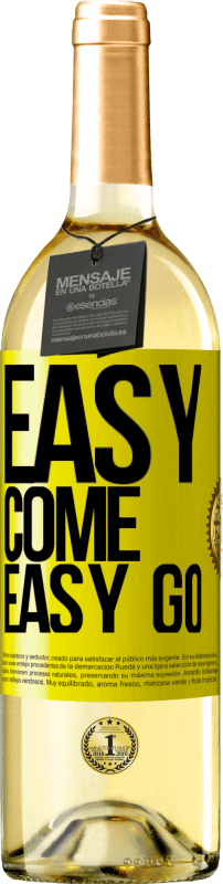 29,95 € 免费送货 | 白葡萄酒 WHITE版 Easy come, easy go 黄色标签. 可自定义的标签 青年酒 收成 2023 Verdejo