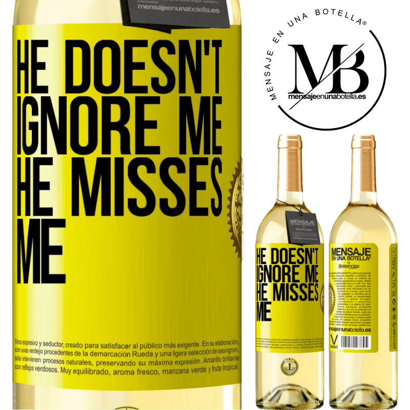 29,95 € Free Shipping | White Wine WHITE Edition He doesn't ignore me, he misses me Yellow Label. Customizable label Young wine Harvest 2022 Verdejo