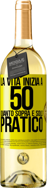 29,95 € | Vino bianco Edizione WHITE La vita inizia a 50 anni, quanto sopra è solo pratico Etichetta Gialla. Etichetta personalizzabile Vino giovane Raccogliere 2025 Verdejo