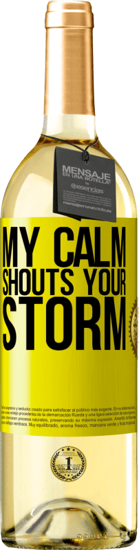 29,95 € | White Wine WHITE Edition My calm shouts your storm Yellow Label. Customizable label Young wine Harvest 2023 Verdejo