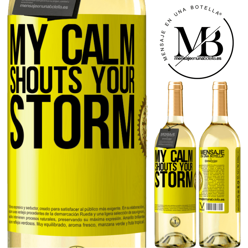 29,95 € Free Shipping | White Wine WHITE Edition My calm shouts your storm Yellow Label. Customizable label Young wine Harvest 2023 Verdejo