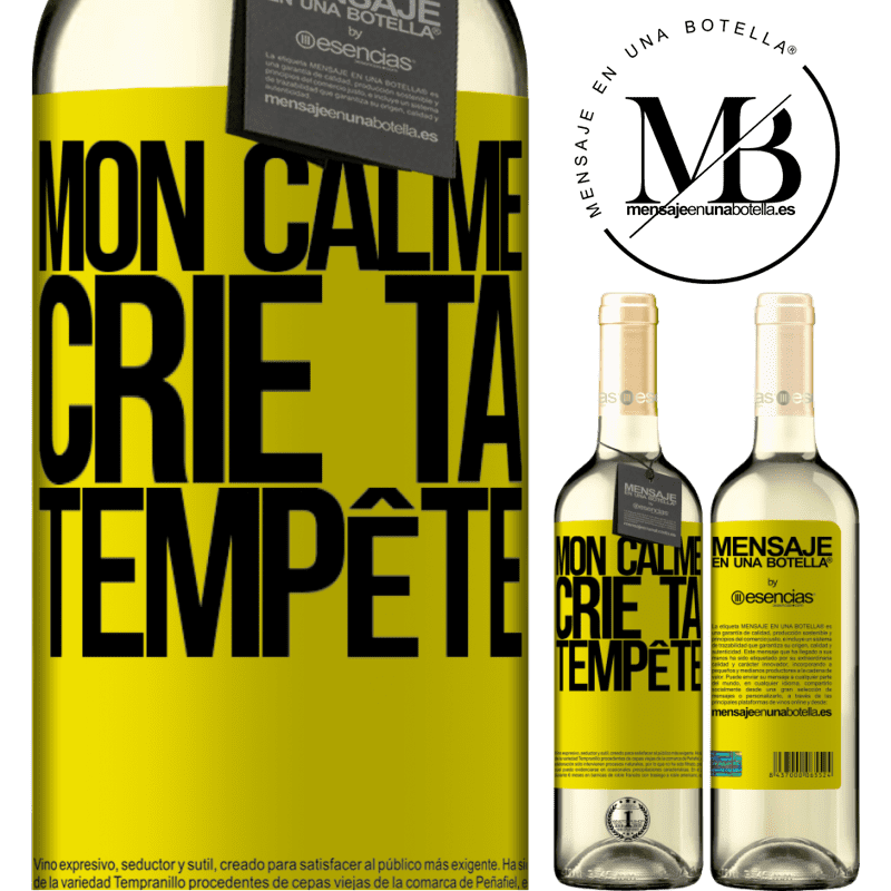 «Mon calme crie ta tempête» Édition WHITE