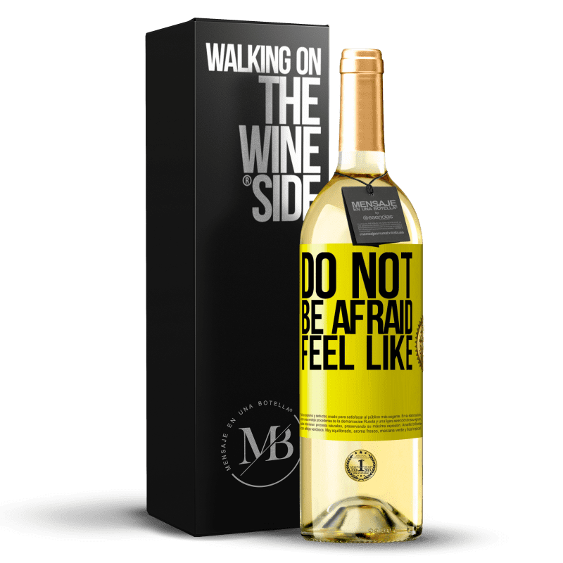 29,95 € Бесплатная доставка | Белое вино Издание WHITE Не бойся. Чувствовать как Желтая этикетка. Настраиваемая этикетка Молодое вино Урожай 2023 Verdejo
