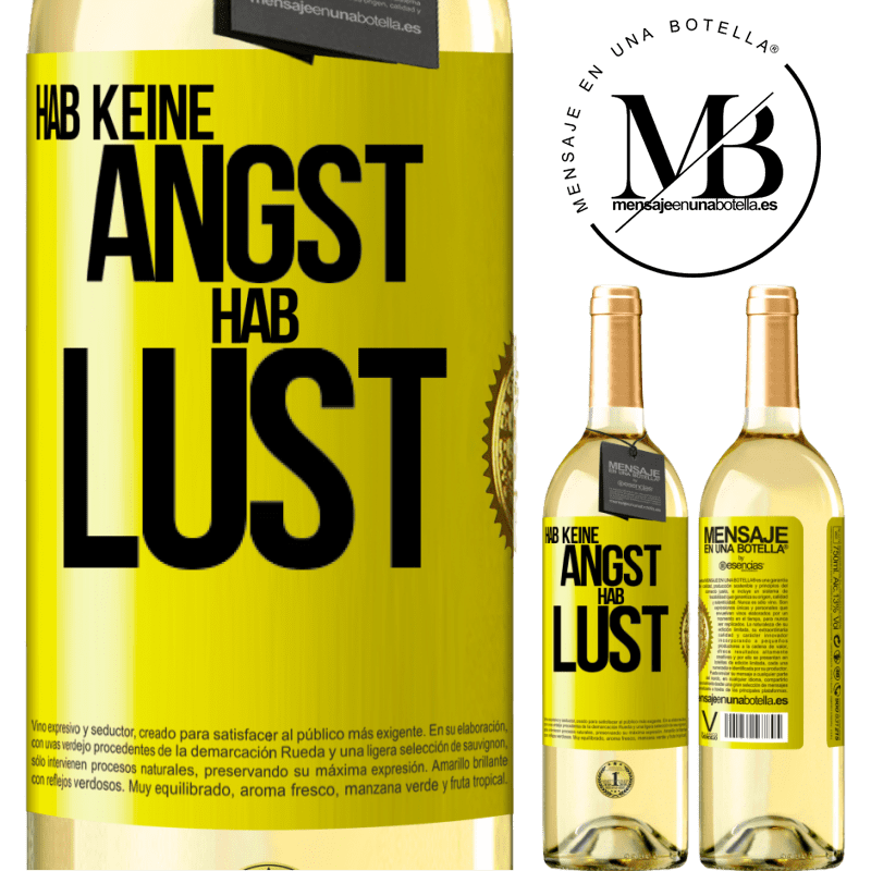 29,95 € Kostenloser Versand | Weißwein WHITE Ausgabe Hab keine Angst. Hab Lust Gelbes Etikett. Anpassbares Etikett Junger Wein Ernte 2024 Verdejo