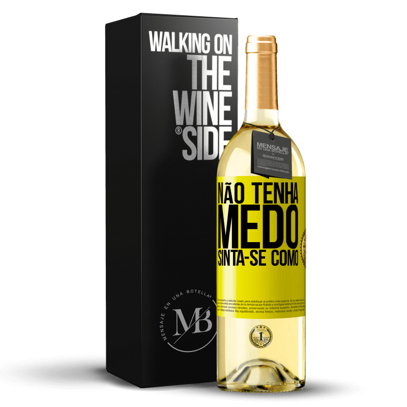 29,95 € Envio grátis | Vinho branco Edição WHITE Não tenha medo. Sinta-se como Etiqueta Amarela. Etiqueta personalizável Vinho jovem Colheita 2024 Verdejo