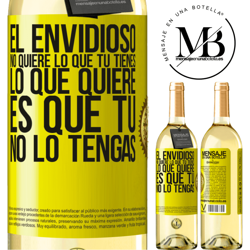 29,95 € Envío gratis | Vino Blanco Edición WHITE El envidioso no quiere lo que tú tienes. Lo que quiere, es que tú no lo tengas Etiqueta Amarilla. Etiqueta personalizable Vino joven Cosecha 2025 Verdejo