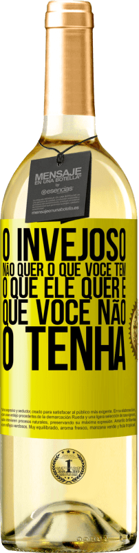 29,95 € | Vinho branco Edição WHITE O invejoso não quer o que você tem. O que ele quer é que você não o tenha Etiqueta Amarela. Etiqueta personalizável Vinho jovem Colheita 2024 Verdejo