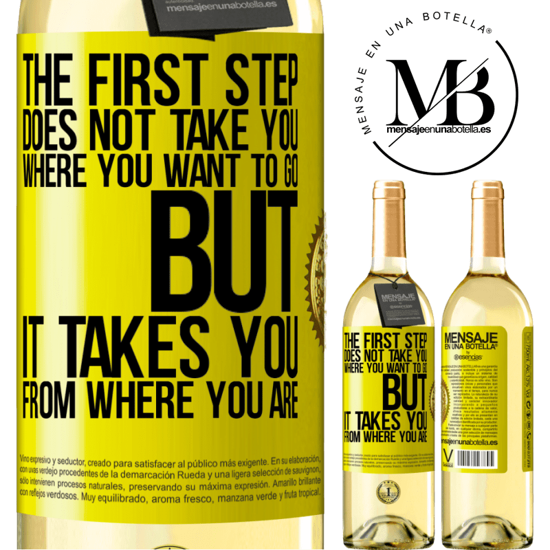 29,95 € Free Shipping | White Wine WHITE Edition The first step does not take you where you want to go, but it takes you from where you are Yellow Label. Customizable label Young wine Harvest 2023 Verdejo