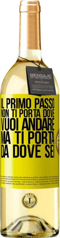 29,95 € Spedizione Gratuita | Vino bianco Edizione WHITE Il primo passo non ti porta dove vuoi andare, ma ti porta da dove sei Etichetta Gialla. Etichetta personalizzabile Vino giovane Raccogliere 2025 Verdejo