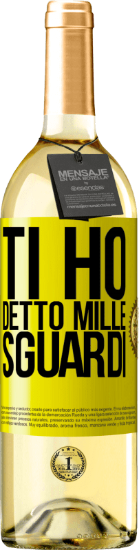 29,95 € | Vino bianco Edizione WHITE Ti ho detto mille sguardi Etichetta Gialla. Etichetta personalizzabile Vino giovane Raccogliere 2025 Verdejo