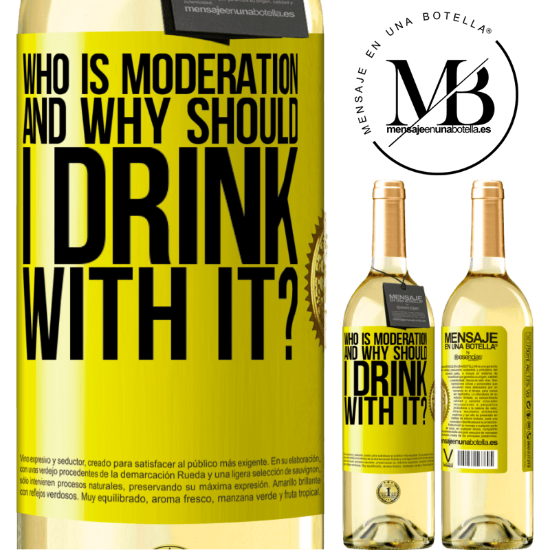 29,95 € Free Shipping | White Wine WHITE Edition who is moderation and why should I drink with it? Yellow Label. Customizable label Young wine Harvest 2022 Verdejo