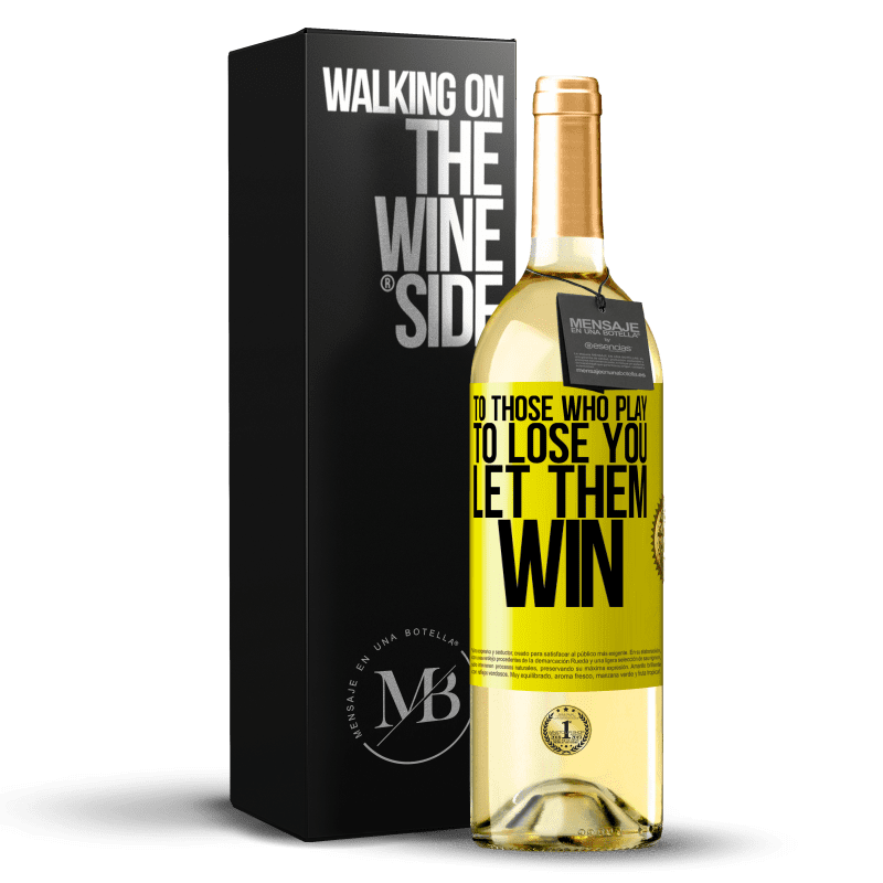 29,95 € Free Shipping | White Wine WHITE Edition To those who play to lose you, let them win Yellow Label. Customizable label Young wine Harvest 2024 Verdejo