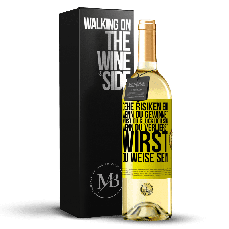 29,95 € Kostenloser Versand | Weißwein WHITE Ausgabe Gehe Risiken ein. Wenn du gewinnst, wirst du glücklich sein. Wenn du verlierst, wirst du weise sein Gelbes Etikett. Anpassbares Etikett Junger Wein Ernte 2023 Verdejo