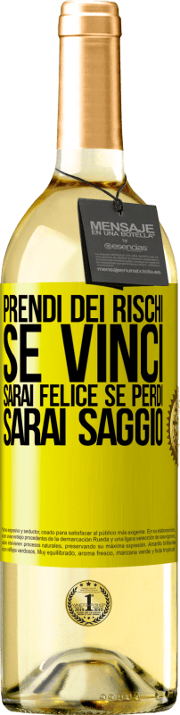 29,95 € | Vino bianco Edizione WHITE Prendi dei rischi. Se vinci, sarai felice. Se perdi, sarai saggio Etichetta Gialla. Etichetta personalizzabile Vino giovane Raccogliere 2023 Verdejo