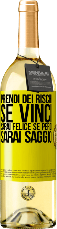 29,95 € Spedizione Gratuita | Vino bianco Edizione WHITE Prendi dei rischi. Se vinci, sarai felice. Se perdi, sarai saggio Etichetta Gialla. Etichetta personalizzabile Vino giovane Raccogliere 2025 Verdejo