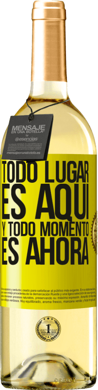 «Todo lugar es aquí y todo momento es ahora» Edición WHITE