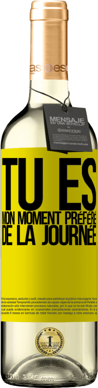 29,95 € | Vin blanc Édition WHITE Tu es mon moment préféré de la journée Étiquette Jaune. Étiquette personnalisable Vin jeune Récolte 2025 Verdejo