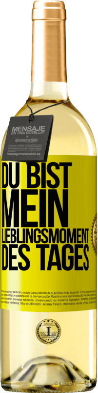 «Du bist mein Lieblingsmoment des Tages» WHITE Ausgabe