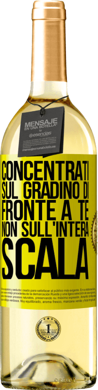 «Concentrati sul gradino di fronte a te, non sull'intera scala» Edizione WHITE