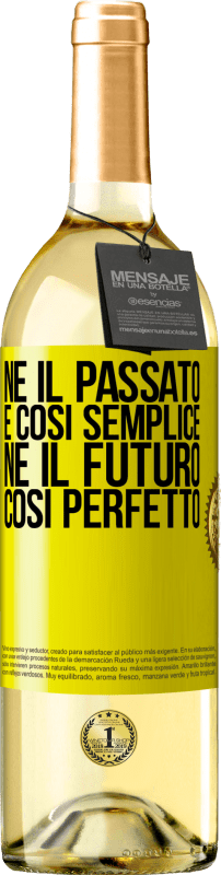 29,95 € Spedizione Gratuita | Vino bianco Edizione WHITE Né il passato è così semplice né il futuro così perfetto Etichetta Gialla. Etichetta personalizzabile Vino giovane Raccogliere 2025 Verdejo
