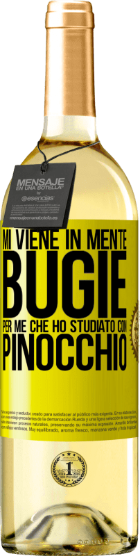 29,95 € | Vino bianco Edizione WHITE Mi viene in mente bugie. Per me che ho studiato con Pinocchio Etichetta Gialla. Etichetta personalizzabile Vino giovane Raccogliere 2024 Verdejo