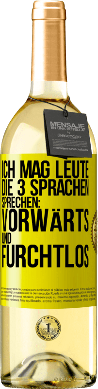 «Ich mag Leute, die 3 Sprachen sprechen: vorwärts und furchtlos» WHITE Ausgabe