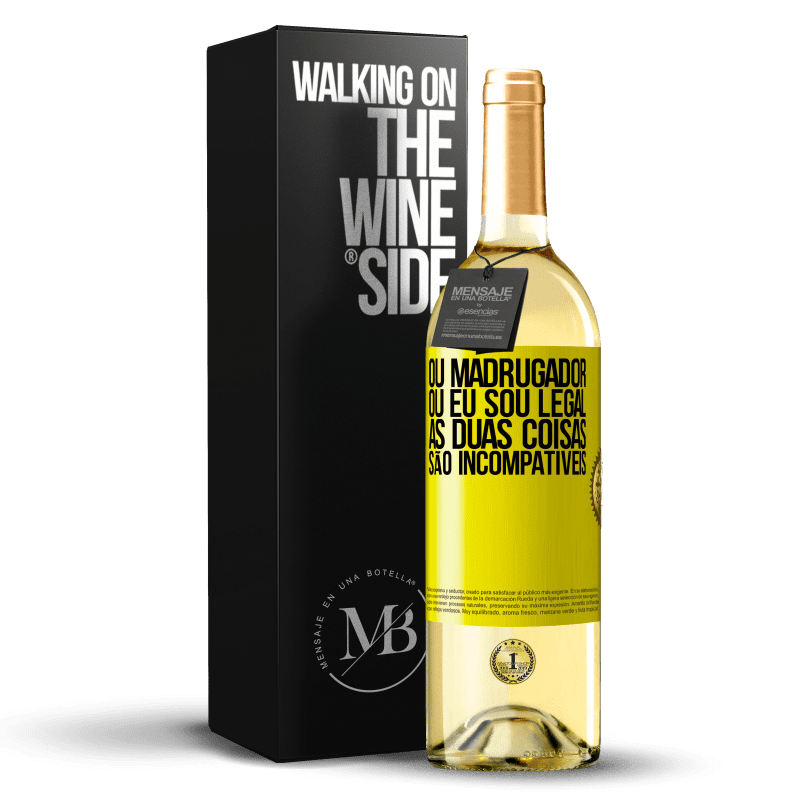 29,95 € Envio grátis | Vinho branco Edição WHITE Ou madrugador ou eu sou legal, as duas coisas são incompatíveis Etiqueta Amarela. Etiqueta personalizável Vinho jovem Colheita 2024 Verdejo