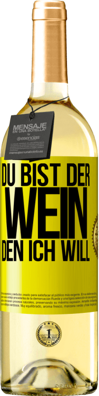 29,95 € | Weißwein WHITE Ausgabe Du bist der Wein, den ich will Gelbes Etikett. Anpassbares Etikett Junger Wein Ernte 2024 Verdejo