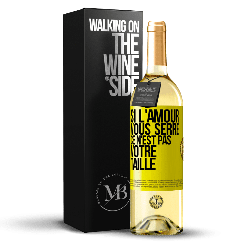 29,95 € Envoi gratuit | Vin blanc Édition WHITE Si l'amour vous serre, ce n'est pas votre taille Étiquette Jaune. Étiquette personnalisable Vin jeune Récolte 2024 Verdejo