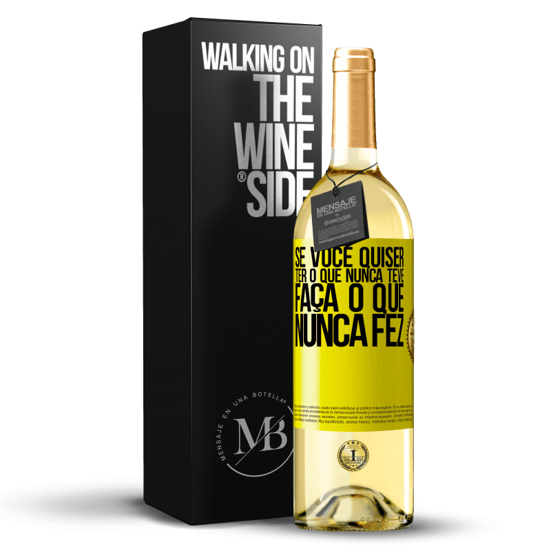 29,95 € Envio grátis | Vinho branco Edição WHITE Se você quiser ter o que nunca teve, faça o que nunca fez Etiqueta Amarela. Etiqueta personalizável Vinho jovem Colheita 2024 Verdejo