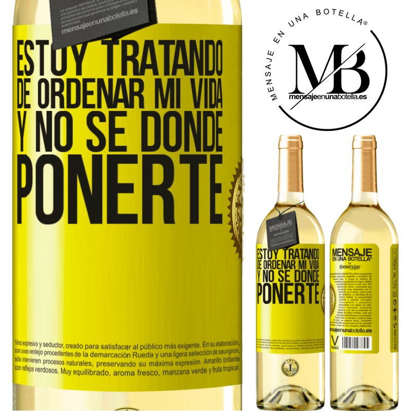 29,95 € Envío gratis | Vino Blanco Edición WHITE Estoy tratando de ordenar mi vida, y no sé dónde ponerte Etiqueta Amarilla. Etiqueta personalizable Vino joven Cosecha 2024 Verdejo